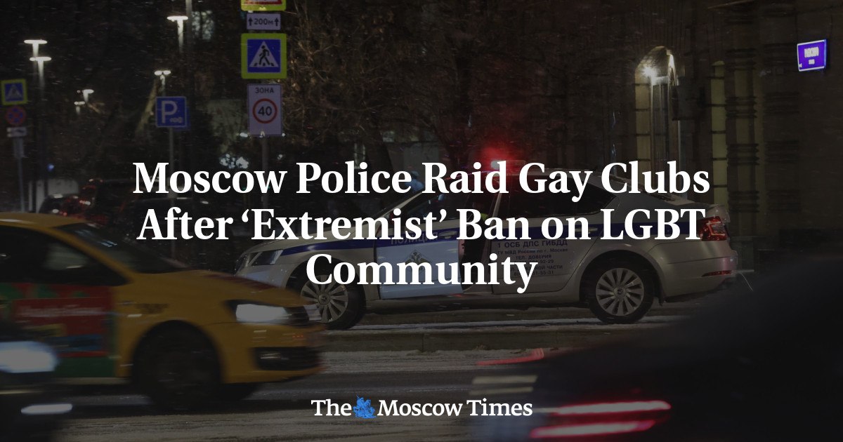 Moscow Police Raid Gay Clubs After ‘Extremist’ Ban on LGBT Community