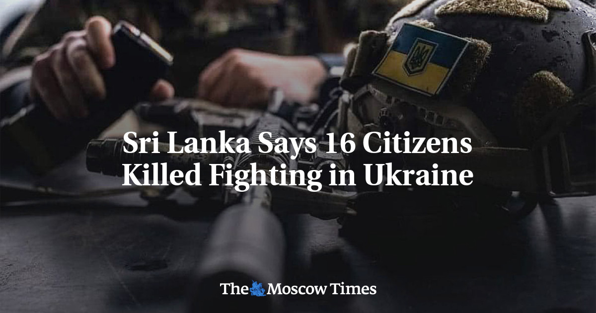 Sri Lanka Says 16 Citizens Killed Fighting in Ukraine