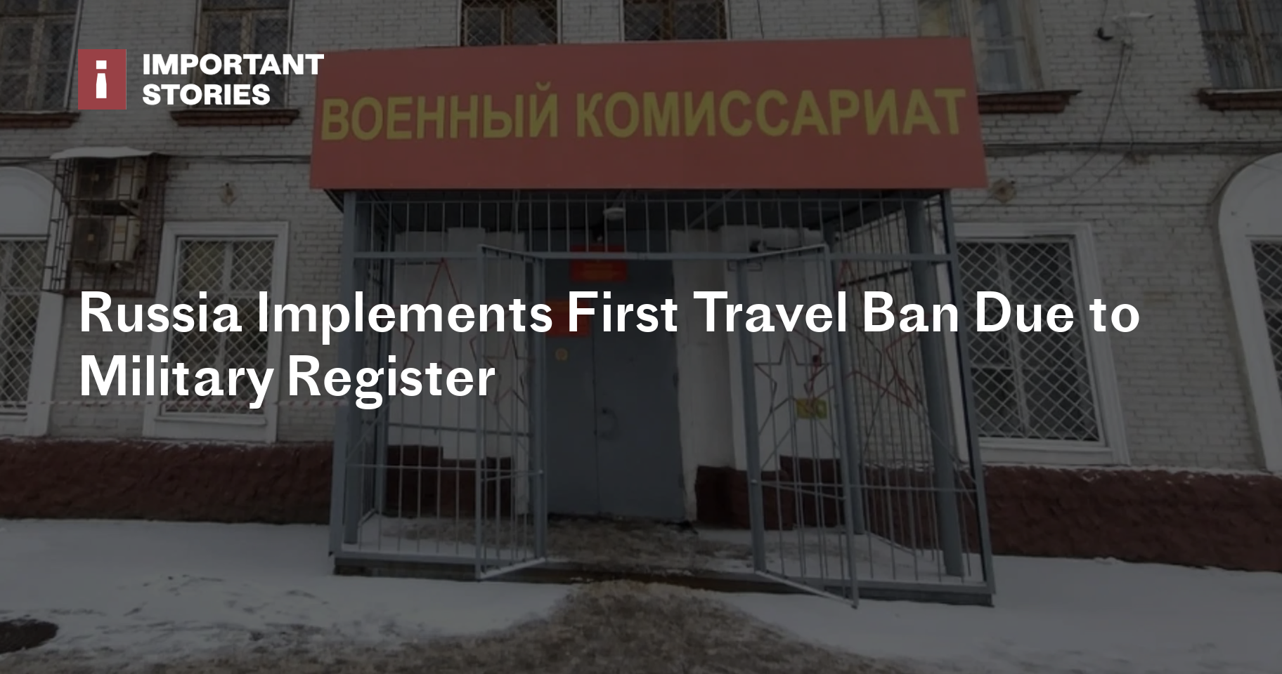 Russia Implements First Travel Ban Due to Military Register