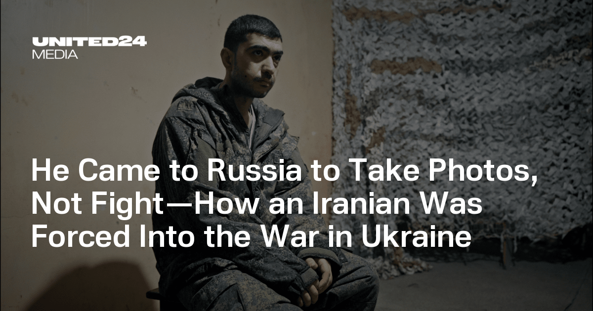 He Came to Russia to Take Photos, Not Fight—How an Iranian Was Forced Into the War in Ukraine