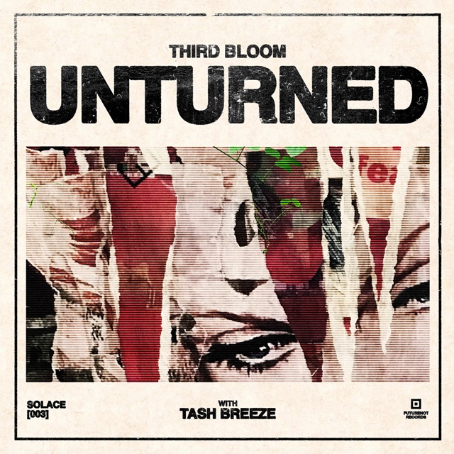 Third Bloom – “Unturned” (feat. Tash Breeze)