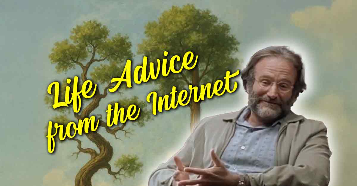 Rad Life Advice – Internet Meme Style