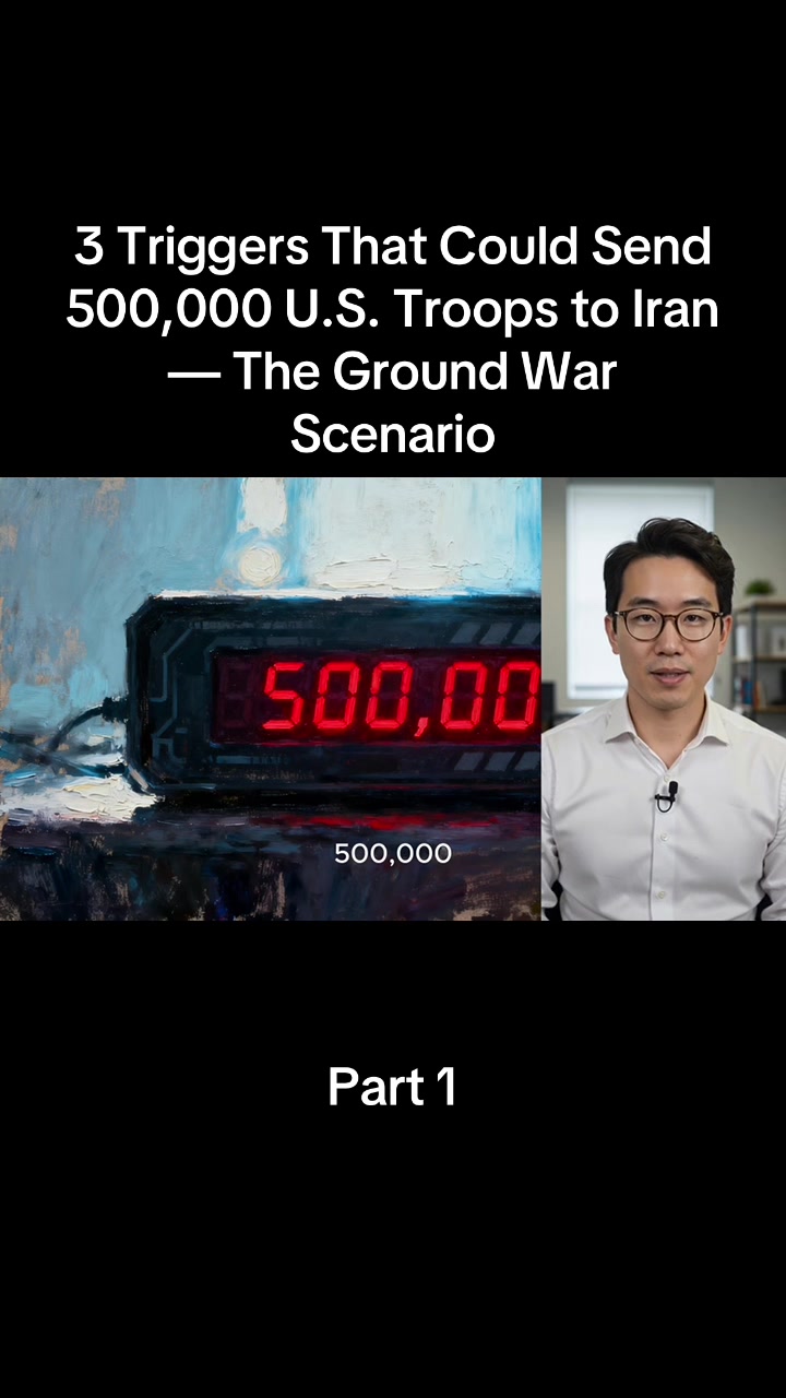 3 Triggers That Could Send 500,000 U.S. Troops to Iran — The Ground War Scenario