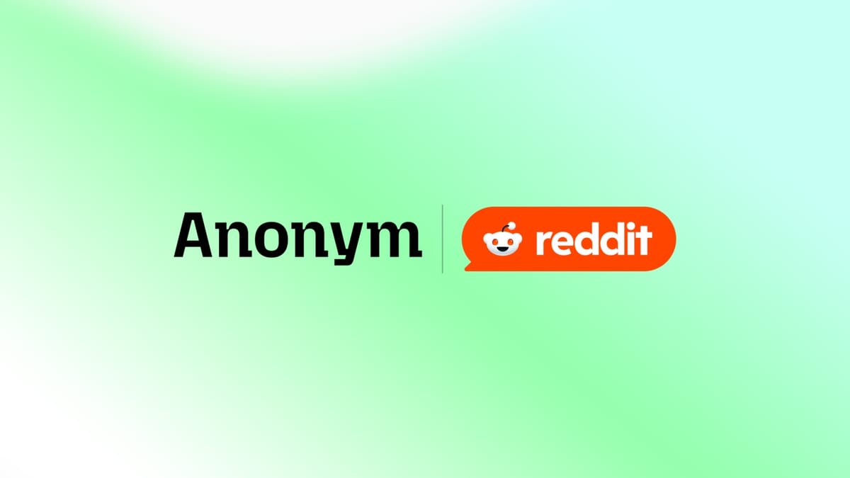 Reddit and Anonym's data deal: no first-party data leaves, ever