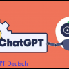 Chatgpt Deutsch
