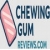 Chewing Gum Reviews